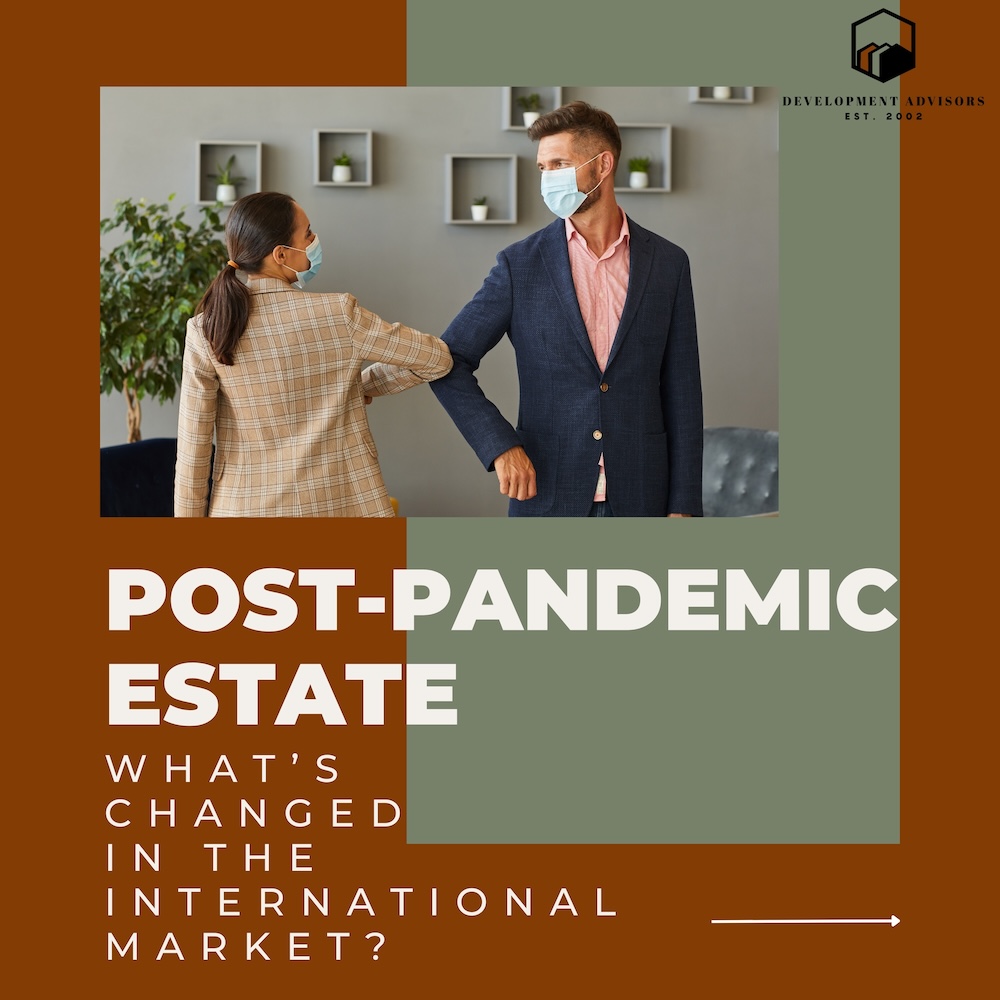 Post-Pandemic Real Estate: What's Changed in the International Market? 